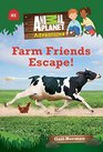 Animal Planet Chapter Books Farm Friends Escape