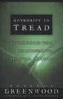 Authority to Tread An Intercessors Guide to StrategicLevel Spiritual Warfare