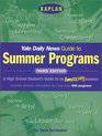 Kaplan Yale Daily News Guide to Summer Programs Third Edition