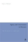 Agency And Consciousness In Discourse SelfOther Dynamics As A Complex System