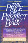 The Price of a Perfect Baby