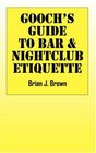 Gooch's Guide to Bar  Nightclub Etiquette