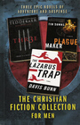 The Christian Fiction Collection for Men Thr3e / Plague Maker / The Lazarus Trap