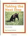 Taking the Next Step Dog Tracking Workbook