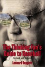 The Thinking Fan's Guide to Baseball 3 Ed