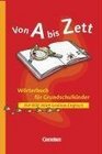 Von A bis Zett Wrterbuch fr Grundschulkinder Neue Rechtschreibung