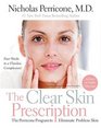 The Clear Skin Prescription  The Perricone Program to Eliminate Problem Skin