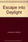 Escape into Daylight