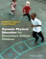 Dynamic Physical Education for Elementary School Children with Curriculum Guide Lesson Plans for Implementation