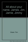 All about your name James Jim Jamie Jimmy
