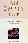 An Empty Lap One Couple's Journey to Parenthood