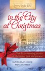 Love Finds You in the City at Christmas: Red Kettle Christmas / Manhattan Miracle (Love Finds You)