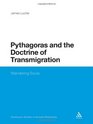 Pythagoras and the Doctrine of Transmigration Wandering Souls