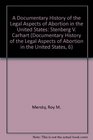 A Documentary History of the Legal Aspects of Abortion in the United States Stenberg V Carhart