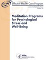 Meditation Programs for Psychological Stress and WellBeing Comparative Effectiveness Review Number 124