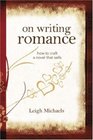 On Writing Romance How to Craft a Novel That Sells