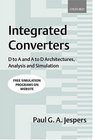 Integrated Converters D to A and a to d Architectures Analysis and Simulation