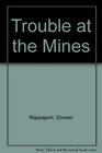 Trouble at the Mines