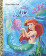 Ariel Is My Babysitter (Disney Princess) (Little Golden Book)