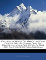 Orazione in Morte Del March Antonio Canova Letta Il Giorno Delle Sue Esequie Nella Sala Dell'accad Di Belle Arti Dal Presidente Della Medesima