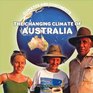 The Changing Climate of Australia