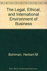 The Legal Ethical and International Environment of Business