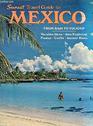Sunset Travel Guide to Mexico