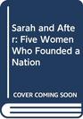 Sarah and After Five Women of the Old Testament