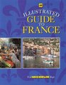 Aa Illustrated Guide to France/With Michelin Maps