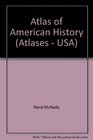 Atlas of American History (Rand McNally)