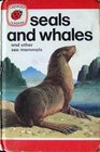 Seals and Whales and Other Sea Mammals
