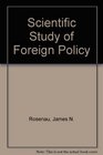 Scientific Study of Foreign Policy