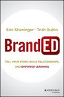 BrandED Tell Your Story Build Relationships and Empower Learning