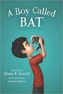 A Boy Called Bat (Boy Called Bat, Bk 1)