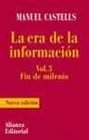 La Era De La Informacion Economia Sociedad Y Cultura Fin De Milenio