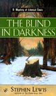 The Blind in Darkness (Mystery of Colonial Times, Bk 2)
