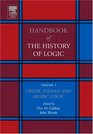 Greek Indian and Arabic Logic Volume 1