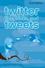 Twitter Tips Tricks and Tweets