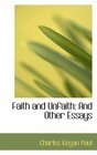 Faith and Unfaith And Other Essays