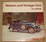 Veteran and vintage cars in colour from the Raben Car Collection