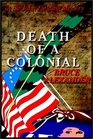 Death Of A Colonial