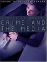 Crime Culture and the Media