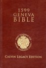 1599 Geneva Bible: Calvin Legacy Edition (Calvin Legacy Edition)