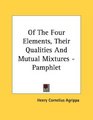 Of The Four Elements Their Qualities And Mutual Mixtures  Pamphlet