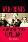 War Crimes Against Southern Civilians