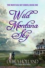 Wild Montana Sky (Montana Sky, Bk 1)