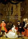 The Gilded Stage The Social History of Opera