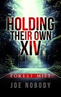 Holding Their Own XIV Forest Mist