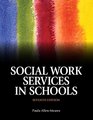 Social Work Services in Schools with Pearson eText  Access Card Package