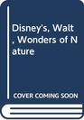 Disney's Walt Wonders of Nature